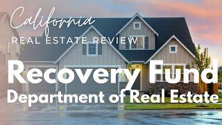 DRE Recovery Fund | California Real Estate License State Exam Review