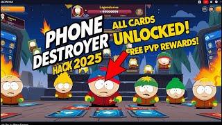 South Park Phone Destroyer Hack 2025  All Cards + Free PvP Rewards Method