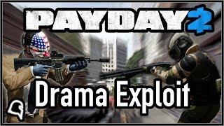 *RIP* Drama Exploit (Fade 2.0) [Mechanic/Guide] [Payday 2]