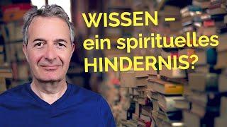 Wieso Nicht-Wissen die spirituelle Entwicklung beschleunigt