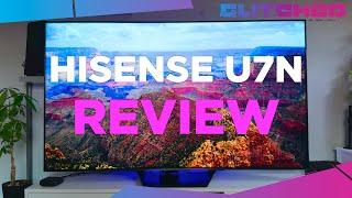 Hisense U7N Mini-LED ULED 4K TV (VIDAA) Review