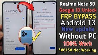 Realme Note 50 RMX3834 FRP Bypass Android 13 | Realme Google Account Bypass Without PC *#813# Code 