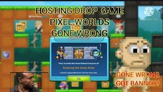 Hosting Drop game | PIXELWORLD|(GONE WRONG)  #PIXELWORLDS