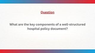 DISHA QnA: Key Elements of a Well-Structured Hospital Policy | NABH 6th Edition