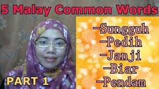 [LEARN MALAY] 175-Part 1: 5 Malay Common Words