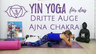 YIN YOGA Stirnchakra (Ajna, Drittes Auge) - Intuition und Weisheit