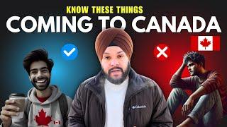 Things to know before moving to Canada in 2025 | Must Watch for International Students