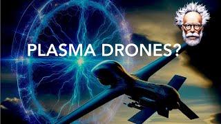 Are we under attack from plasma drones?