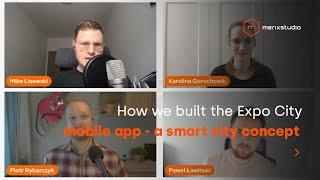 Behind the scenes of developing smart city mobile app for Expo City Dubai| IT's time to talk #5