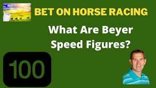 Beyer Speed Figure Handicapping - What Are Beyer Speed Figures