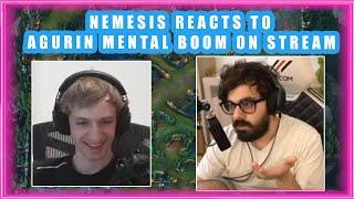 Nemesis Reacts to AGURIN MENTAL BOOM on Stream  [CLASSIC]