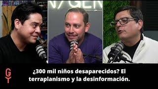 ¿300 mil niños desaparecidos? El terraplanismo y la desinformación.