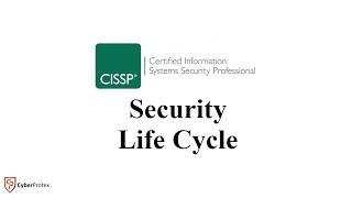 Security Life Cycle || CISSP Boot Camp