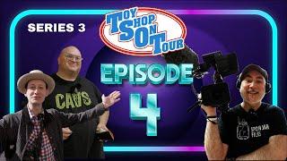 Toy shop on tour TSOT Ep 4 Series 3