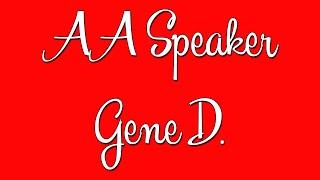 Funny AA Speaker - Gene D. - "The Definition of an Alcoholic"