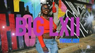 Biglxii - Tweak Out (Official Video)