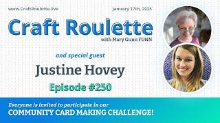 Craft Roulette Episode #250 featuring Justine Hovey (@justinehovey)