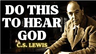 If You Want to Hear The Voice Of God, DO THESE 8 THINGS | C.S Lewis Legends