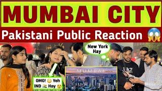 MUMBAI CITY  | New Mumbai City | Pak Public Shocked 