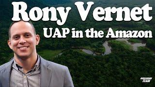 UAP in the Amazon - Rony Vernet