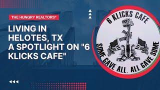 Living in Helotes, TX - A spotlight on 6 Klicks Cafe, Veteran-owned and family operated