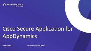 Cisco Secure Application for AppDynamics