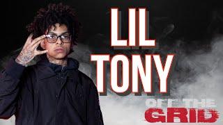 Lil Tony - OFF THE GRID FREESTYLE