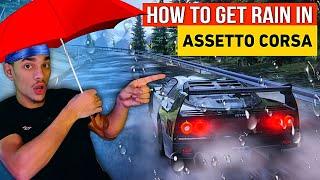 How To Get Rain in Assetto Corsa 2023!