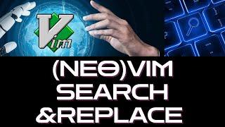 10 (Neo)vim Search and Replace Tips Every Developer Should Know