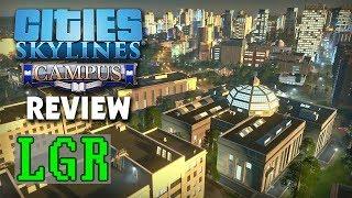 LGR - Cities: Skylines Campus Review