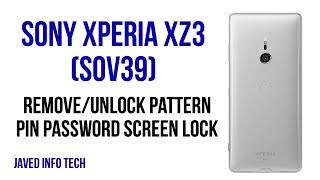 How To Reset Sony Xperia XZ3 SOV39 RemoveUnlock Pattern Pin Password Screen Lock