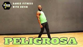 "PELIGROSA " by KRONIC & KRUNK | DANCE FITNESS with DEVIN