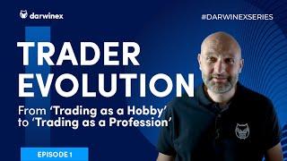 Trader Evolution | From ‘Trading as a Hobby’ to ‘Trading for a Profession’