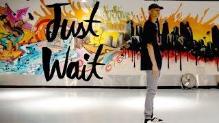 Just Wait | Kevin Middleton Choreography | HQ2YEAR Anniversary