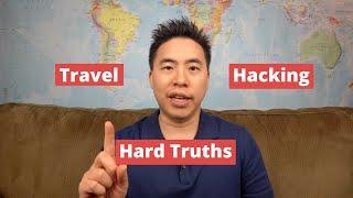 7 Hard Truths of Travel Hacking