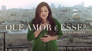 @lauramorena - QUE AMOR É ESSE? | DVD HAJA LUZ