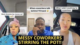 Your Coworkers Are Not Your Friends | TikTok Reacts To Dealing With Messy Coworkers Stirring The Pot