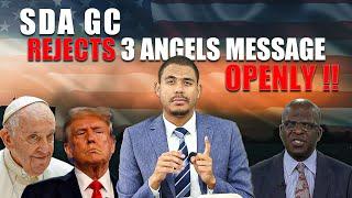 SDA General Conference Rejects 3 Angel Messages & Departed Spirits Communicate With Trump-Long Delay