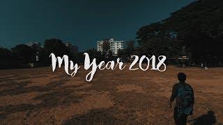 My Year 2018 - A cinematic film by Sirazul Monir