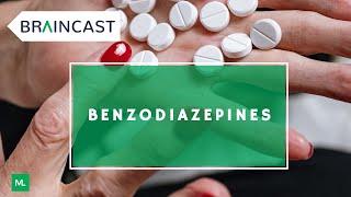 Benzodiazepines | BRAINCAST with Dr. Pospo