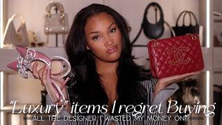 "LUXURY" ITEMS I REGRET BUYING! ALL THE DESIGNER I WASTED MY MONEY ON! | ALLYIAHSFACE