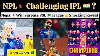 NPL Challenging IPL & PSL ? Nepal Cricket Shocked India & Pakistan | Million Dollar Deal Coming