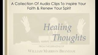 Healing Thoughts - Faith Quotes from Brother Branham's Sermons