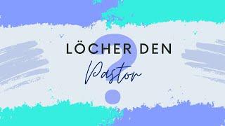 Löcher den Pastor