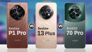 Realme P1 Pro vs Realme 13 Plus vs Realme Narzo 70 Pro || Full Comparison