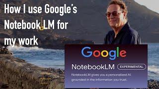 How I use Google NotebookLM for research and keynote preps