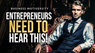 Every Entrepreneur Needs to Hear This | Inspiring Motivational Compilation 2022