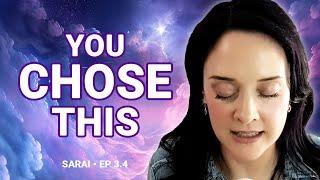 The Soul's Journey REVEALED: Why You Came to Earth | Channeling Sarai Ep. 3.4