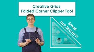 Creative Grids Folded Corner Clipper Tool - An essential quilting tool