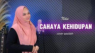 Qasidah!!CAHAYA KEHIDUPAN | NDIS (cover)